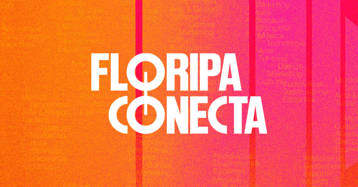 Floripa Conecta: Diversos Eventos Conectados para Impulsionar a Cidade